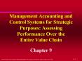Management Accounting and Control Systems for Strategic Purposes: Assessing Performance Over the Ent