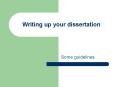 Writing up your dissertation