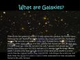 What are Galaxies