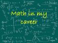 Math in my career