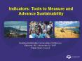 Indicators: Tools to Measure and Advance Sustainability