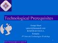 Technological Prerequisites