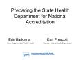Preparing the State Health Department for National Accreditation