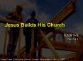 Jesus Builds His Church