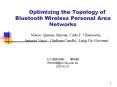 Optimizing the Topology of Bluetooth Wireless Personal Area Networks