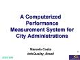 A Computerized Performance Measurement System for City Administrations