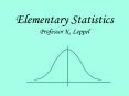Elementary Statistics Professor K' Leppel