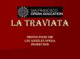 La Traviata photos from the los angeles opera production