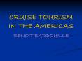 CRUISE TOURISM IN THE AMERICAS