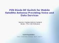 PIN Diode RF Switch for Mobile Satellite Antenna Providing Voice and Data Services