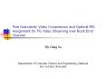 Fine Granularity Video Compression and Optimal FEC Assignment for FG Video Streaming over Burst Erro
