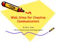Web Sites for Creative Communicators