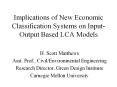 Implications of New Economic Classification Systems on Input-Output Based LCA Models