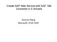 Create SAP Web Service with SAP 'Net Connector in 5 minutes