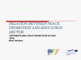 RELATION BETWEEN PEACE PROMOTION AND EDUCATION SECTOR INTERNATIONAL PEACE PROMOTION ACTION IPPA Rasa