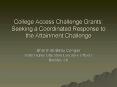 College Access Challenge Grants: Seeking a Coordinated Response to the Attainment Challenge