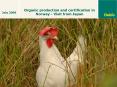 Organic production and certification in Norway Visit from Japan