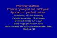Preliminary materials Practical Cytological and Histological Approach to Lymphoid Lesions