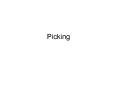 Picking