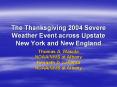 The Thanksgiving 2004 Severe Weather Event across Upstate New York and New England
