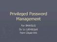 Privileged Password Management