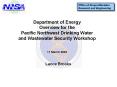 Department of Energy Overview for the Pacific Northwest Drinking Water and Wastewater Security Works