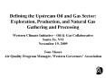 Defining the Upstream Oil and Gas Sector: Exploration, Production, and Natural Gas Gathering and Processing Western Climate Initiative 