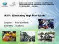 iRAP: Eliminating High Risk Roads