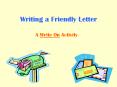 Writing a Friendly Letter