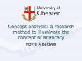 Concept analysis: a research method to illuminate the concept of advocacy