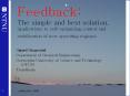 Feedback: The simple and best solution. Applications to self-optimizing control and stabilization of new operating regimes