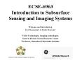 ECSE6963 Introduction to Subsurface Sensing and Imaging Systems