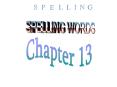 SPELLING WORDS