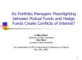 Do Portfolio Managers Moonlighting between Mutual Funds and Hedge Funds Create Conflicts of Interest