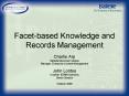 Facetbased Knowledge and Records Management