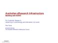 Australian eResearch Infrastructure Building with NCRIS For Australian Research Advancing in a techn