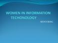 WOMEN IN INFORMATION TECHONOLOGY