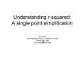 Understanding rsquared: A single point simplification