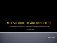 MIT SCHOOL OF ARCHITECTURE