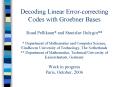 Decoding Linear Errorcorrecting Codes with Groebner Bases Ruud Pellikaan and Stanislav Bulygin Depar