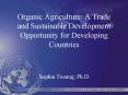 Organic Agriculture: A Trade and Sustainable Development Opportunity for Developing Countries
