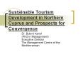 Sustainable Tourism Development in Northern Cyprus and Prospects for Convergence