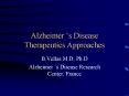 Alzheimers Disease Therapeutics Approaches