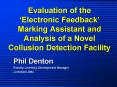 Evaluation of the Electronic Feedback Marking Assistant and Analysis of a Novel Collusion Detection