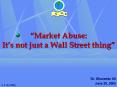 Market Abuse: Its not just a Wall Street thing