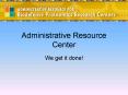 Administrative Resource Center