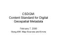 CSDGM: Content Standard for Digital Geospatial Metadata