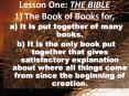 Lesson One: THE BIBLE 1 The Book of Books for,