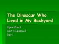 The Dinosaur Who Lived in My Backyard
