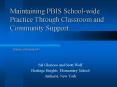 Maintaining PBIS Schoolwide Practice Through Classroom and Community Support